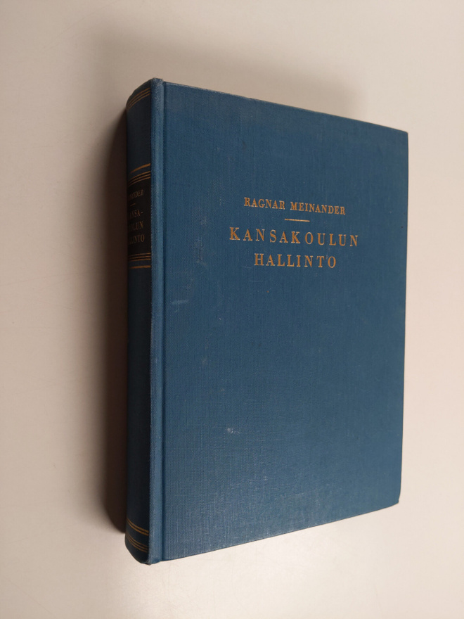 Ragnar Meinander : Kansakoulun hallinto