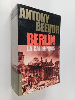 Antony Beevor : Berlin - la caida, 1945