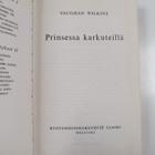 Vaughan Wilkins : Prinsessa karkuteillä - pikkukuva 3