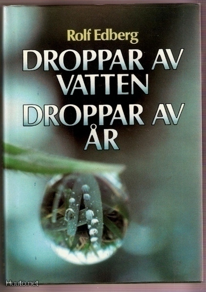 Droppar av vatten droppar av år (natur-vandringar)