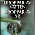 Droppar av vatten droppar av år (natur-vandringar) - pikkukuva 1