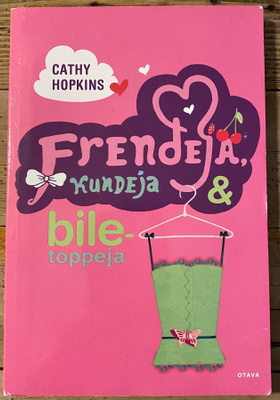 FRENDEJÄ, KUNDEJA & BILETOPPEJA, Cathy Hopkins