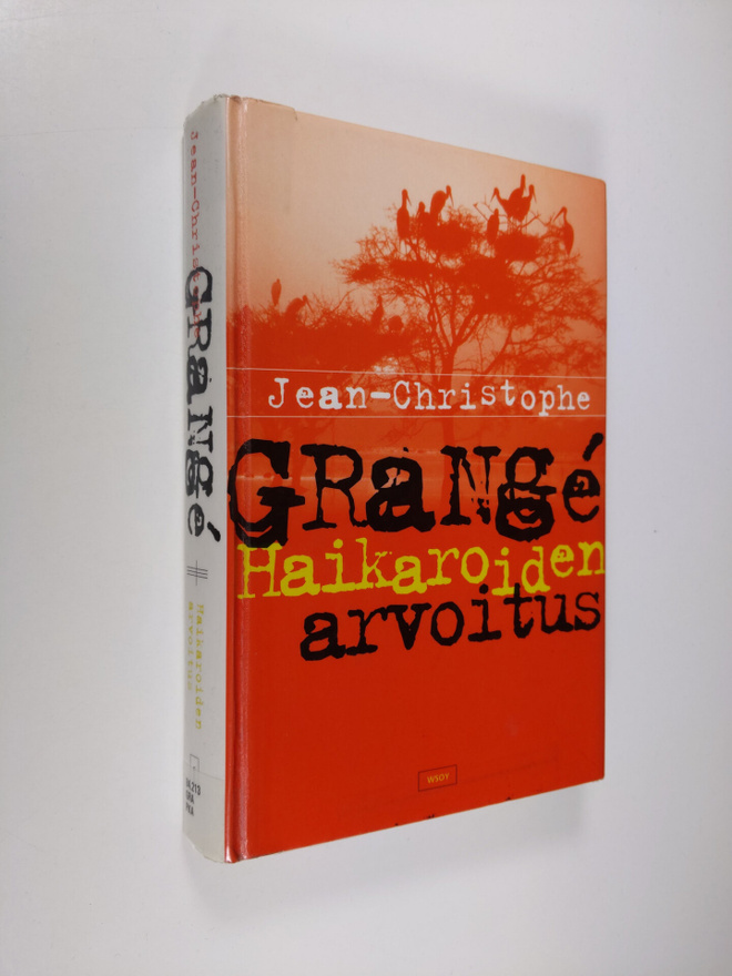 Jean-Christophe Grange : Haikaroiden arvoitus