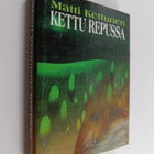 Matti Kettunen : Kettu repussa : repullinen eräjuttuja - pikkukuva 1