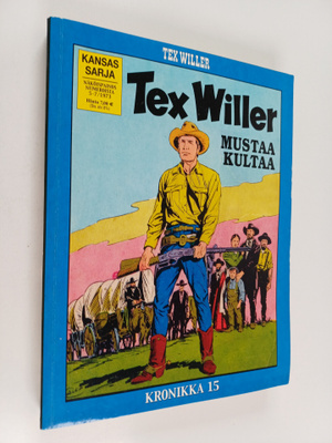 Tex Willer kronikka 15 : Taikakeihäs ; Mustaa kultaa