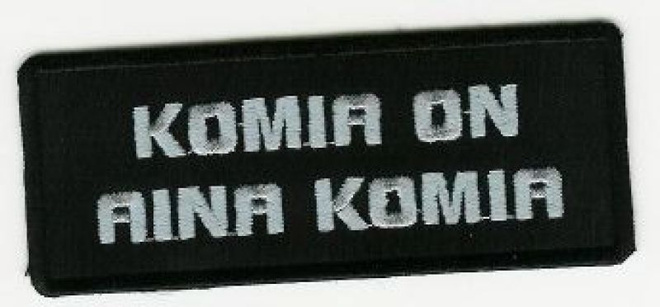 Komia on aina komia - Uusi kangasmerkki