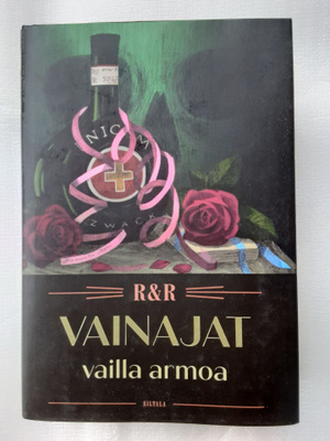 Sari Rainio & Juha Rautaheimo : Vainajat vailla armoa