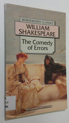 William Shakespeare : The Comedy of Errors