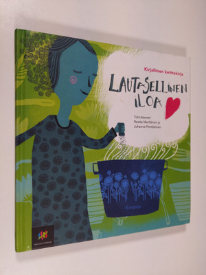 Reetta ym. (toim.) Meriläinen : Lautasellinen iloa : kirj...