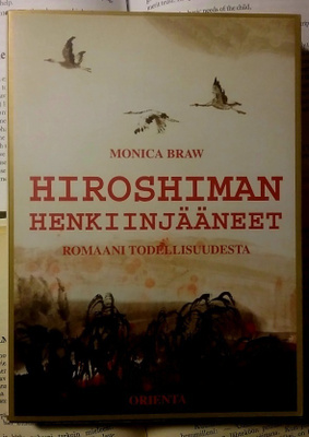 Monica Braw - Hiroshiman henkiinjääneet (nid.)