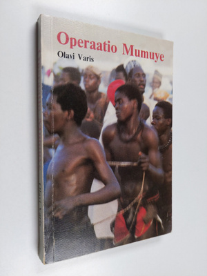 Olavi Varis : Operaatio Mumuye