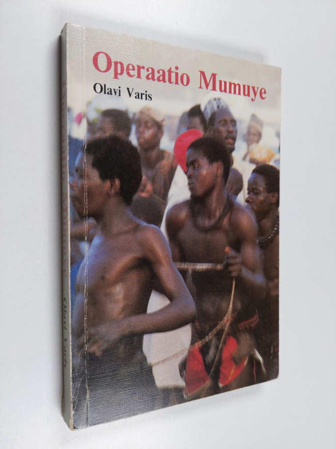 Olavi Varis : Operaatio Mumuye