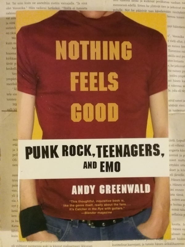 Nothing Feels Good: Punk Rock, Teenagers and Emo