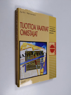 Jyrki Veranen : Tuottoa vaativat omistajat : menestykseen...
