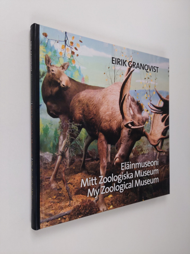 Eirik Granqvist : Eläinmuseoni = Mitt zoologiska museum =...