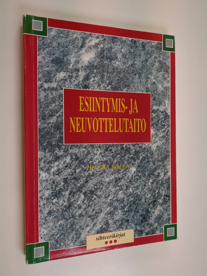 Hilkka Kallio : Esiintymis- ja neuvottelutaito