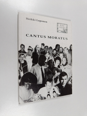 Heikki Loponen : Cantus moratus