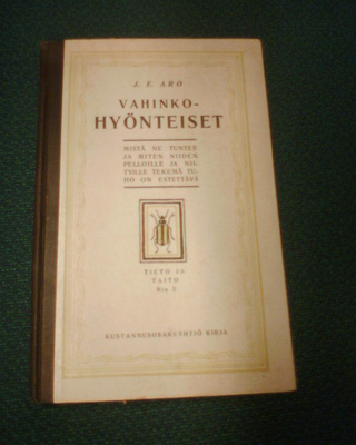 J. E.Aro VAHINKOHYÖNTEISET ( 1 p. 1917 ) Sis.pk:t