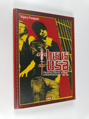 This is USA : Helsinki rock'n'roll underground '89-'99
