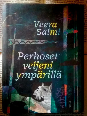 Veera Salmi - Perhoset veljeni ympärillä (sid.)