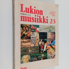 Musica L2-3 : Lukion musiikki 2-3 - lukion toisen ja kolm... - pikkukuva 1