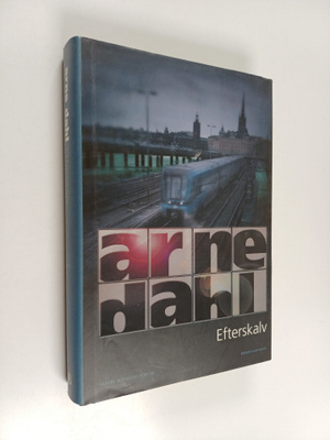Arne Dahl : Efterskalv : kriminalroman