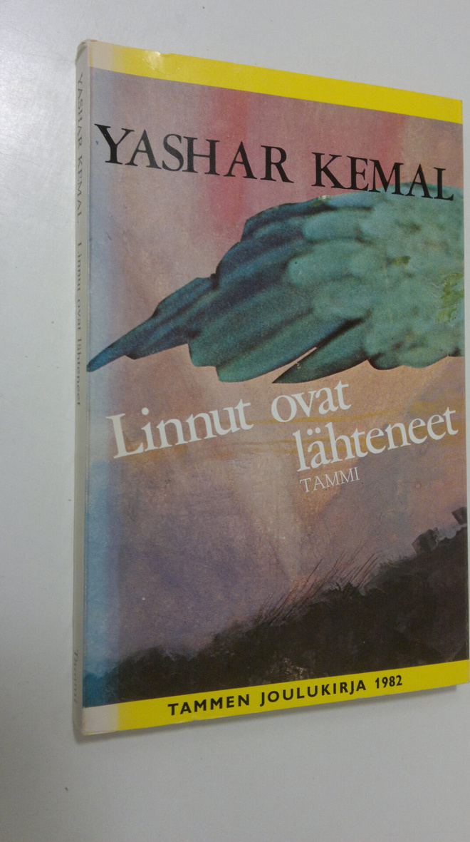 Yashar Kemal : Linnut ovat lähteneet