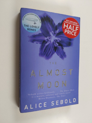 Alice Sebold : The Almost Moon