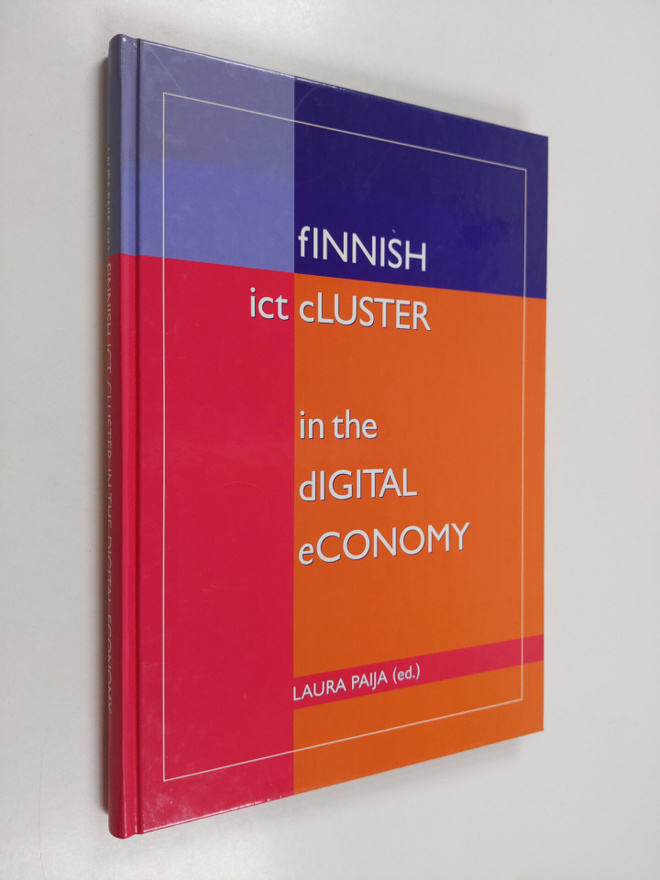 Laura Paija : Finnish ICT cluster in the digital economy