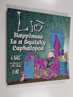 Mark Tatulli : Lio : happiness is a squishy cephalopod : ...