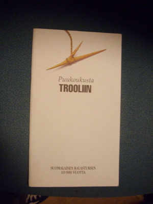 PUUKOUKUSTA TROOLIIN Suomalaisen kalastuksen 10 000v *Sis.pk