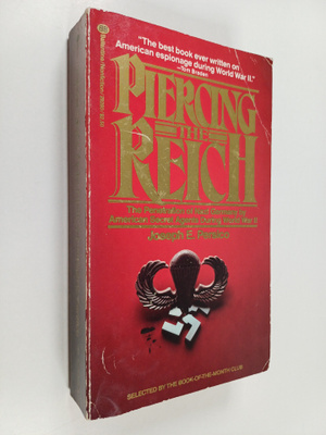 Joseph E. Persico : Piercing the Reich - The Penetration ...