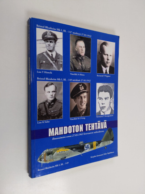 Esko Sipiläinen : Mahdoton tehtävä : ilmavoimien osuus 27...