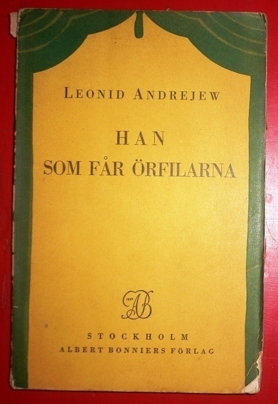 Leonid Andrejev : Han som får örfilarna  1926 1.p.