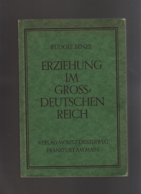Benze, Rudolf; Erziehung im Großdeutschen Reich, 3.p., 1943