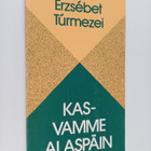 Erzsebet Turmezei : Kasvamme alaspäin : valikoima runoja - pikkukuva 1