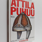 Wess Roberts : Attila puhuu : Attila opettaa yritystä voi... - pikkukuva 1