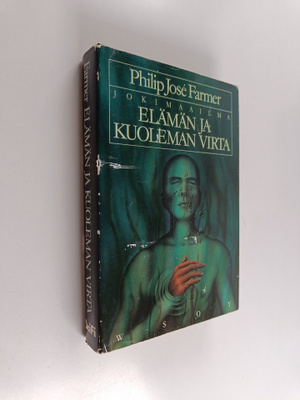 Philip Jose Farmer : Elämän ja kuoleman virta