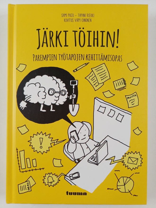 Sami Paju : Järki töihin! : parempien työtapojen kehittäm...
