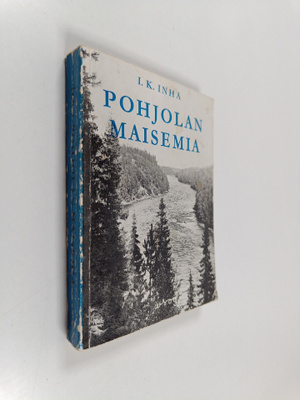 I. K. Inha : Pohjolan maisemia : vuosisadan vaihteessa