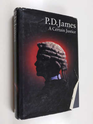 Phyllis Dorothy James : A certain justice