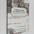 Vesa Wallden : Firma meni ja rahat tuli! : kokemuksia yri... - pikkukuva 1