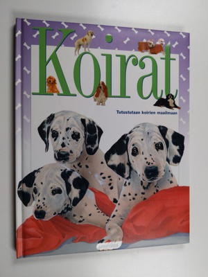 Cristina Maria Banfi : Koirat : tutustutaan koirien maail...