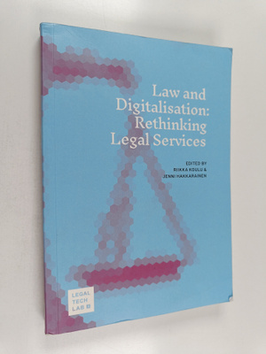 Riikka Koulu : Law and digitalisation : rethinking legal ...