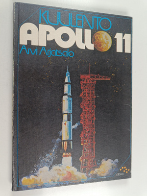 Arvi Arjatsalo : Kuulento Apollo 11 : nuortenkirja ihmise...