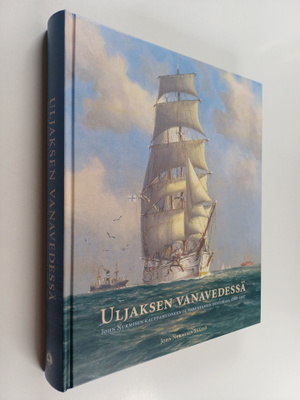 Uljaksen vanavedessä : John Nurmisen kauppahuoneen ja var...