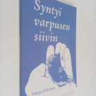 Merja Hiltunen : Syntyi varpusen siivin - pikkukuva 1