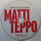 Matti & Teppo • Satoi Tai Paistoi CD - pikkukuva 4