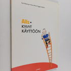 Kari Kiianmaa : Alis : kyvyt käyttöön - pikkukuva 1