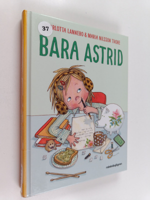Charlotta Lannebo : Bara Astrid